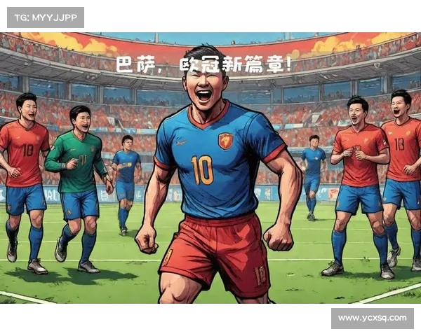 巴萨双星荣耀时刻解析:欧冠射手榜上他们的非凡表现与传奇意义 巴萨双星荣耀时刻解析:欧冠射手榜上他们的非凡表现与传奇意义